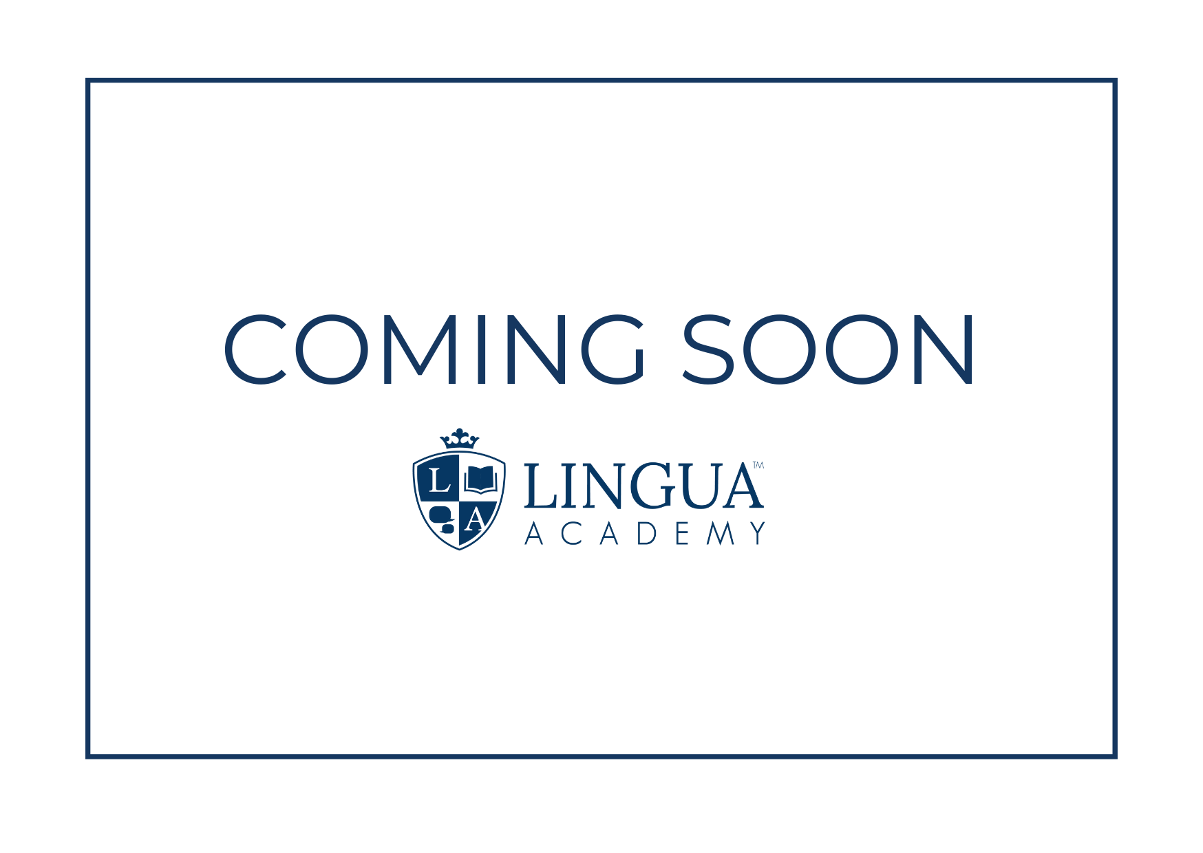 Coming soon Lingua Academy